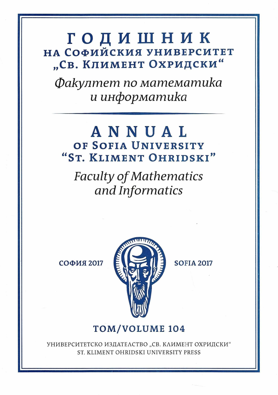 					View Vol. 104 (2017): Ann. Sofia Univ. Fac. Math and Inf.
				